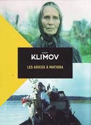 Les adieux à Matiora / Elem Klimov, réal. | Klimov, Elem. Réalisateur