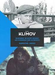 Bienvenue, ou accès interdit aux personnes non autorisées / Elem Klimov, réal. | Klimov, Elem. Réalisateur